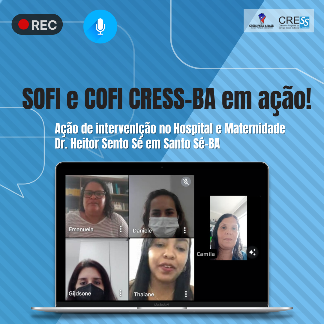 CressBahia - A Comissão de Orientação e Fiscalização – COFI do Conselho  Regional de Serviço Social da Bahia