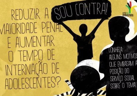 CFESS reafirma posição contrária à redução da idade penal e à ampliação do tempo de internação