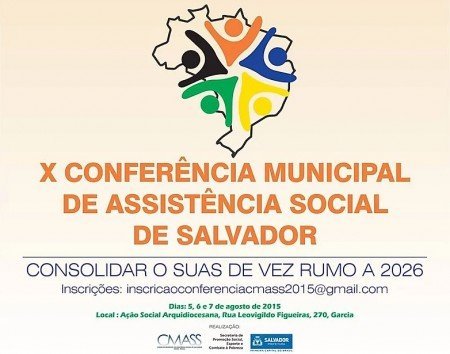 Inscrições abertas para a X Conferência Municipal de Assistência Social de Salvador