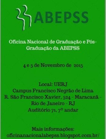 Vem aí: Oficina Nacional de graduação e pós graduação da ABEPSS