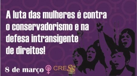 8 de março: Dia Internacional de LUTA das mulheres