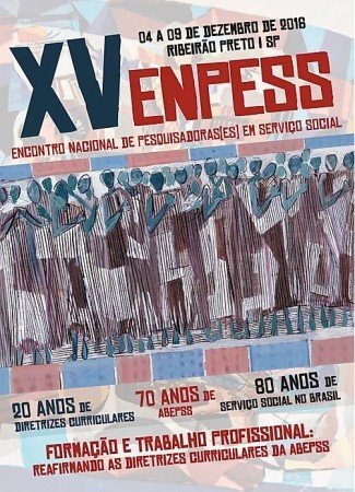 Vem aí: XV Encontro Nacional de Pesquisadores em Serviço Social – ENPESS