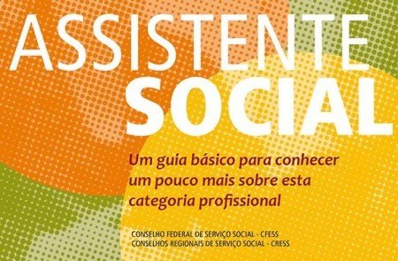 Serviço Social, assistência social, assistente social: você sabe a diferença?