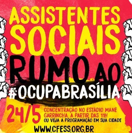 Assistentes sociais no ‘Ocupa Brasília’ para barrar as contrarreformas!