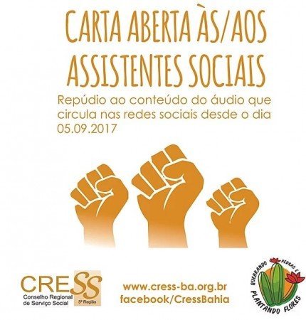 CARTA ABERTA ÀS/AOS ASSISTENTES SOCIAIS DA BAHIA : Repúdio ao conteúdo de áudio que circula nas redes sociais desde o dia 05.09.2017