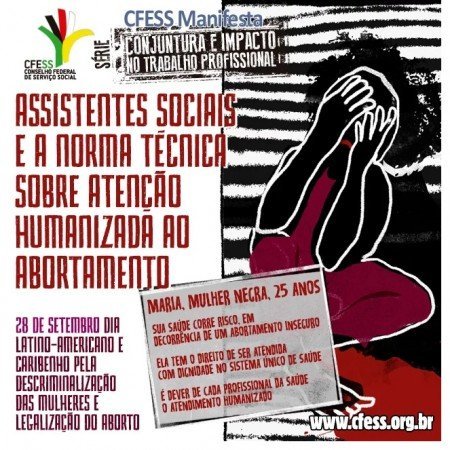 Assistente social, você conhece a Norma Técnica sobre a Atenção Humanizada ao Abortamento?
