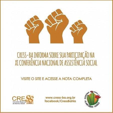 CRESS-BA informa sobre sua participação na XI Conferência Nacional de  Assistência Social