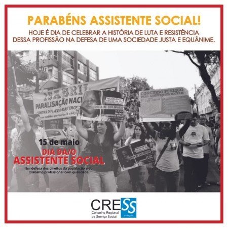 15 DE MAIO: Nossa escolha é a resistência! Assistentes sociais na luta pelas políticas sociais e pela efetivação do projeto ético-político profissiona