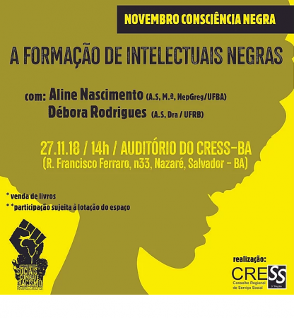 Novembro consciência negra: CRESS-BA realizará atividade para debater a formação de intelectuais negras/os
