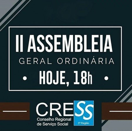 Hoje II Assembleia Geral do Cress-BA !
