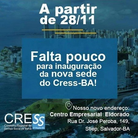 Atenção Assistente Social, o Conselho Regional de Serviço Social informa que a partir do dia 29 de novembro de 2019 a sede passará a funcionar em novo
