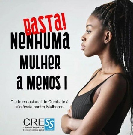 Dia Internacional de Combate à Violência Contra Mulheres !