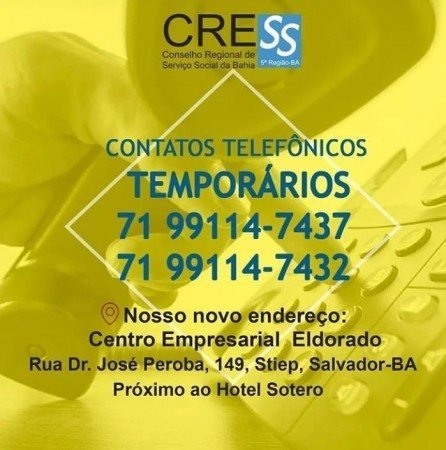 Atenção, atenção! O Cress-BA já está operando em sua nova sede! Fiquem atentas ao novo endereço e aos contatos telefônicos temporários!
