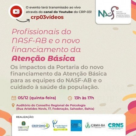 Atenção Assistente Social! O Cress-BA participará do evento: “Profissionais do NASF-AB e o Novo Financiamento da Atenção Básica”. Confiram detalhes!