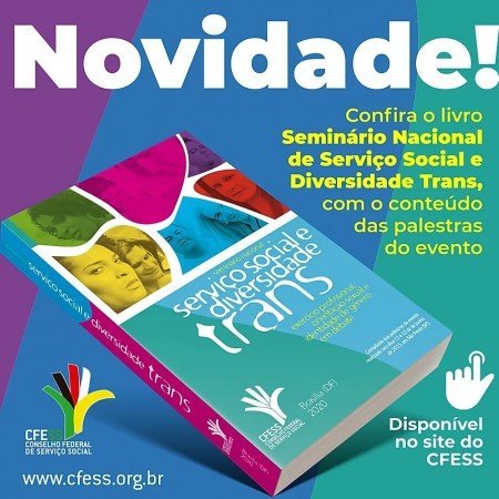 Diversidade trans: CFESS publica livro sobre o tema e divulga nota de apoio à Resolução CFM