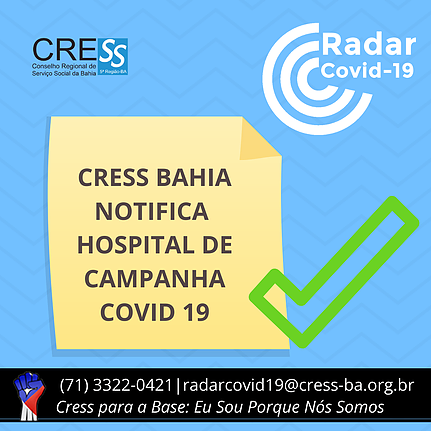 CRESS Bahia notifica Hospital de Campanha Covid-19