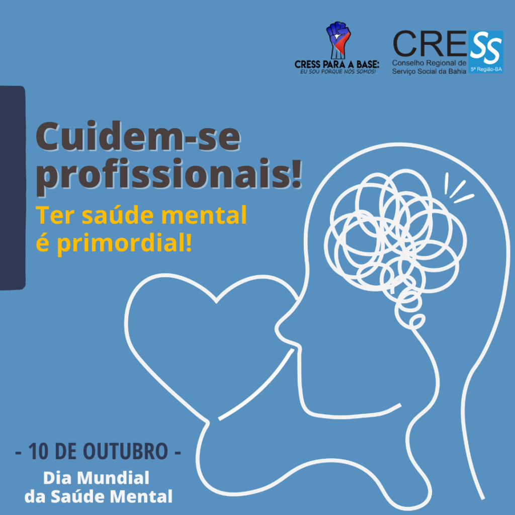 Ter saúde mental é primordial! – 10 de Outubro dia  Mundial da Saúde Mental