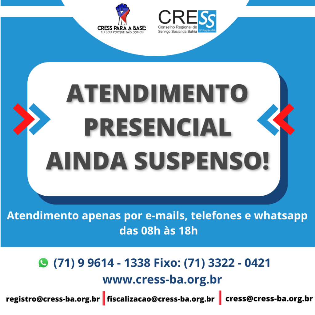 CRESS Bahia mantém suspenso o atendimento presencial – Veja como entrar em contato