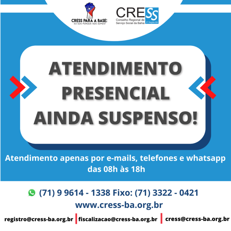 CRESS Bahia mantém suspenso o atendimento presencial – Veja como entrar em contato