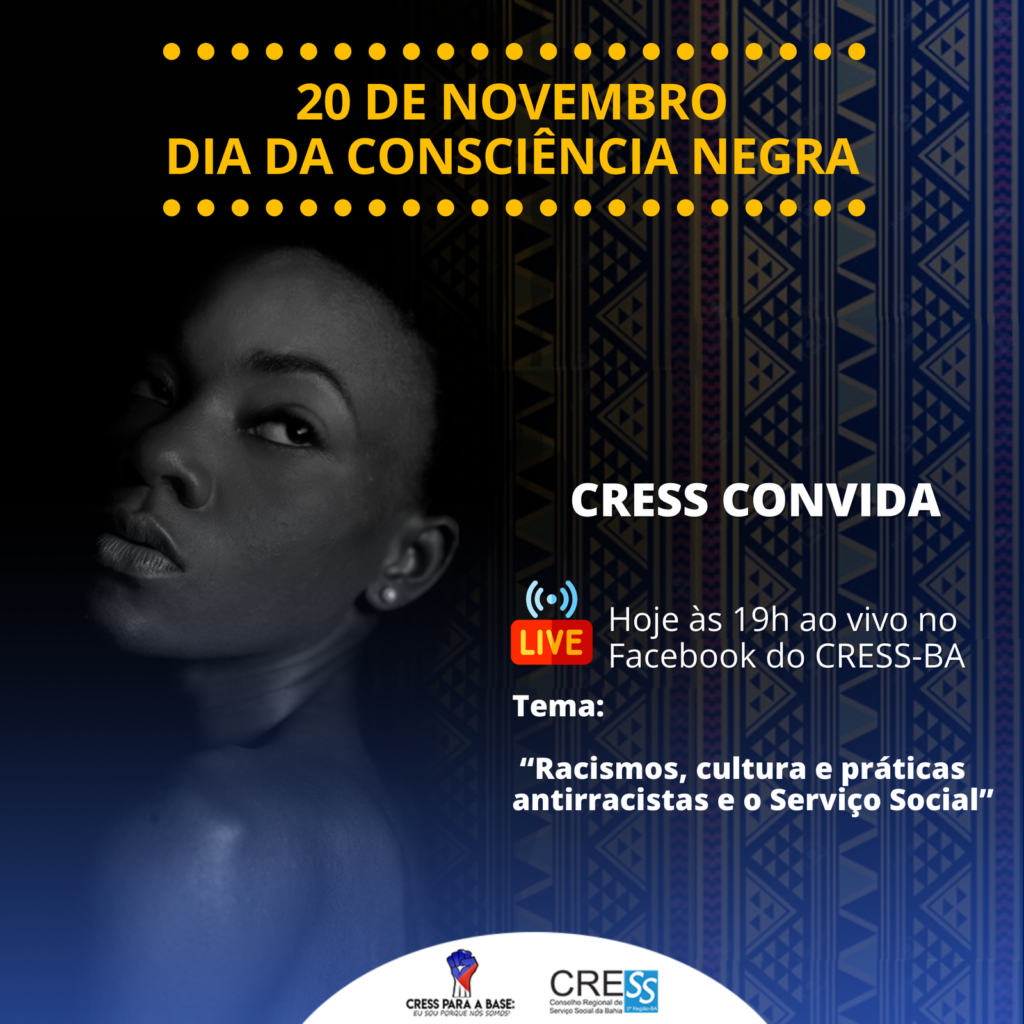 CRESS BA realiza hoje live em comemoração ao dia da Consciência Negra
