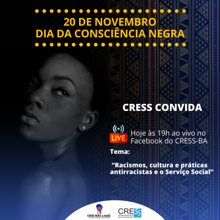 CRESS BA realiza hoje live em comemoração ao dia da Consciência Negra