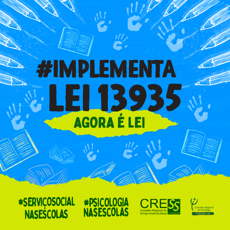CRESS-BA E CRP-03 promovem juntos mobilização em prol da implementação da Lei 13.935/19
