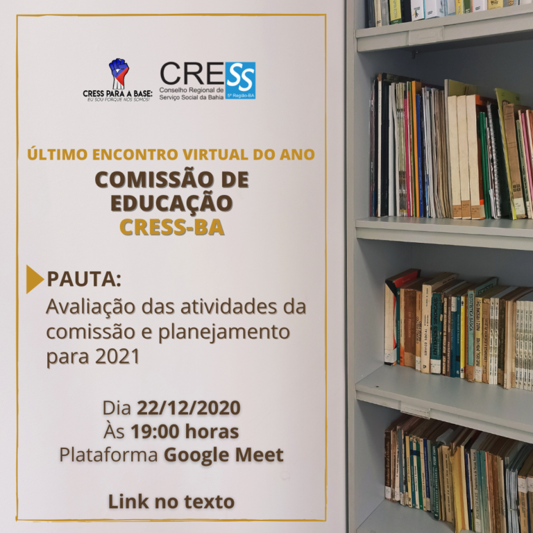 Comissão de Educação CRESS-BA realiza último encontro virtual do ano, participe!