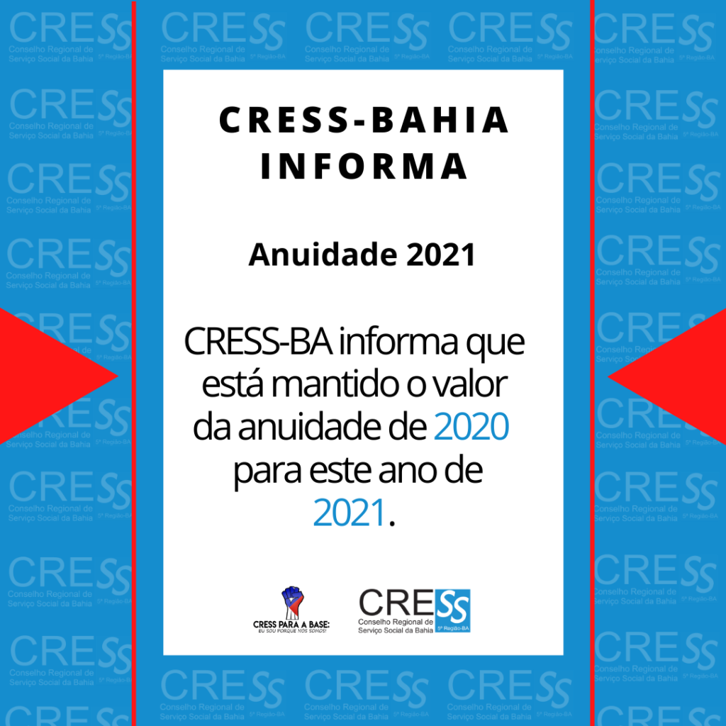 CRESS BA mantém valor da anuidade de 2020 para este ano de 2021.