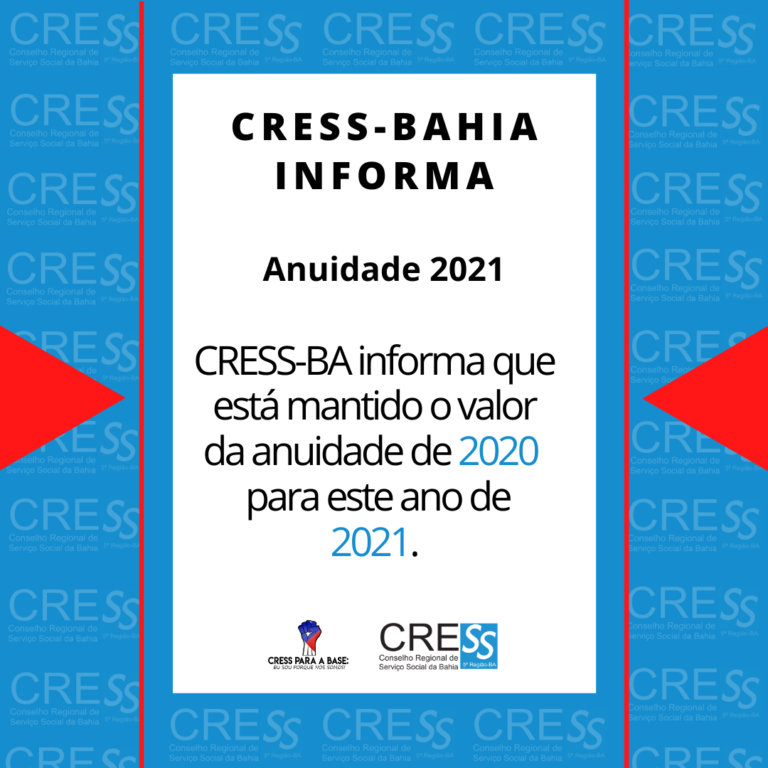 CRESS BA mantém valor da anuidade de 2020 para este ano de 2021.