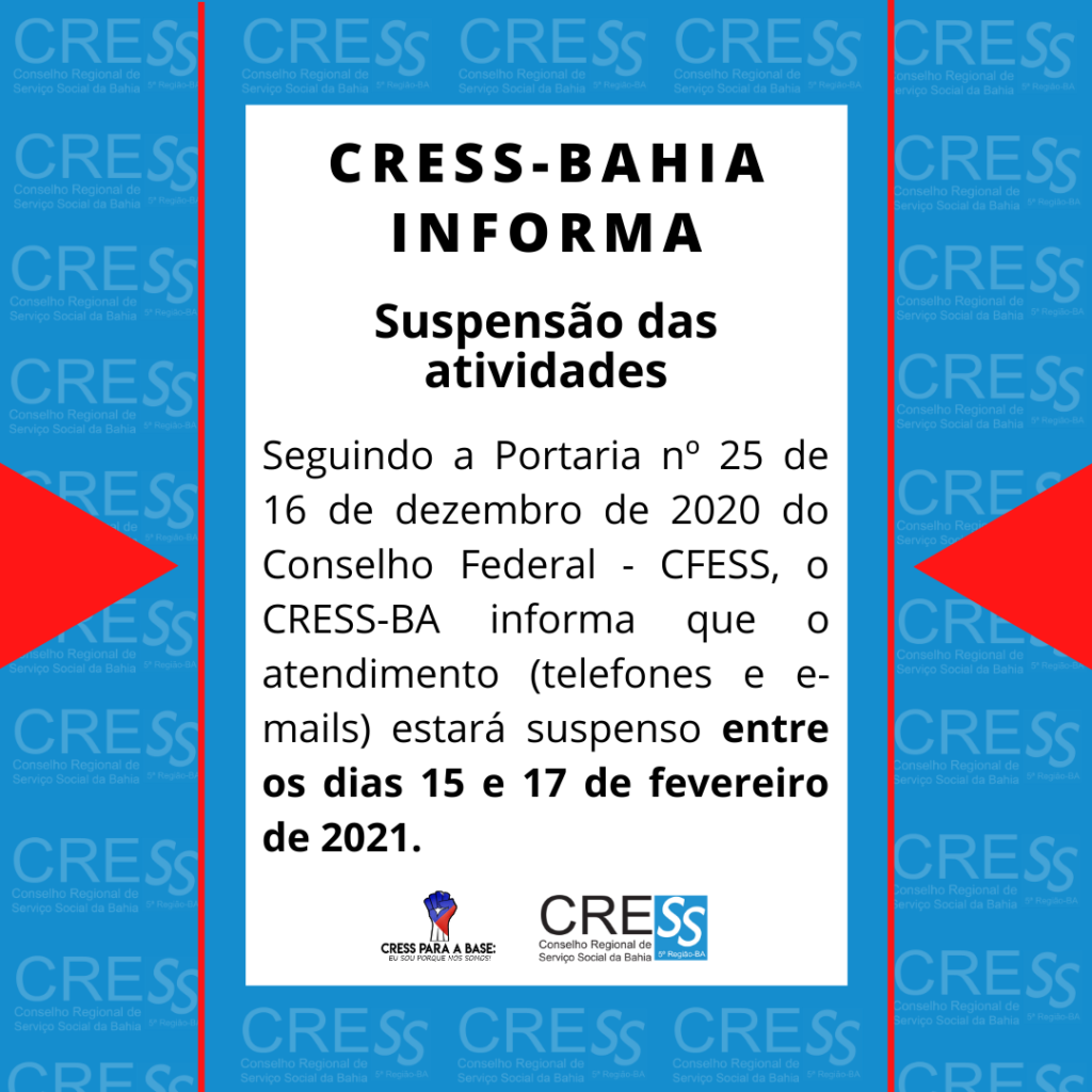 CRESS-BA terá atividades suspensas entre os dias  15 e 17 de fevereiro de 2021