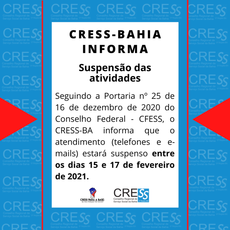 CRESS-BA terá atividades suspensas entre os dias  15 e 17 de fevereiro de 2021
