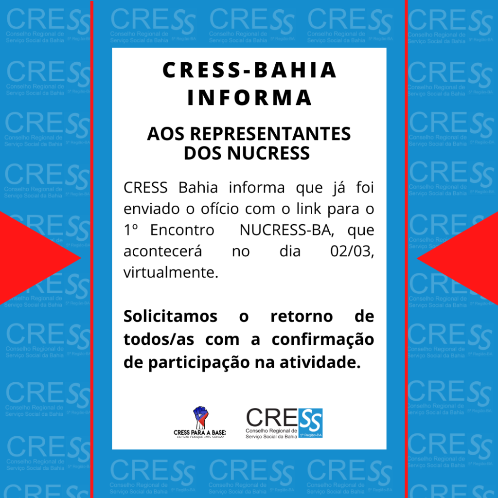 Atenção representantes NUCRESS-BA. Confirmem presença no 1º encontro virtual do ano!