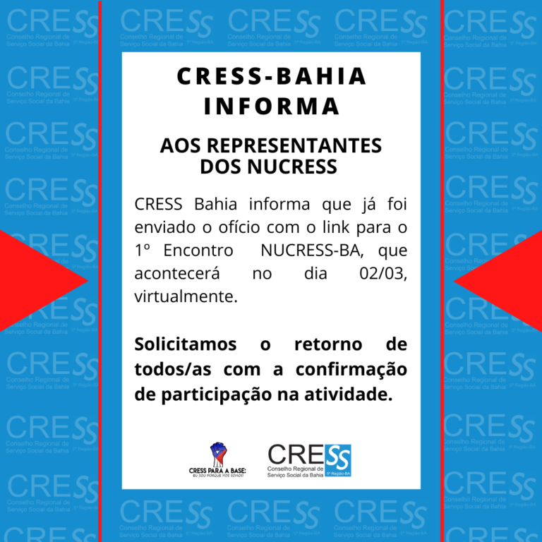 Atenção representantes NUCRESS-BA. Confirmem presença no 1º encontro virtual do ano!