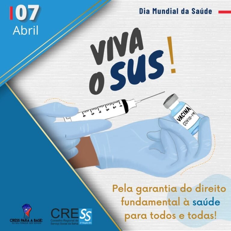 Dia Mundial da Saúde –  Viva o SUS!