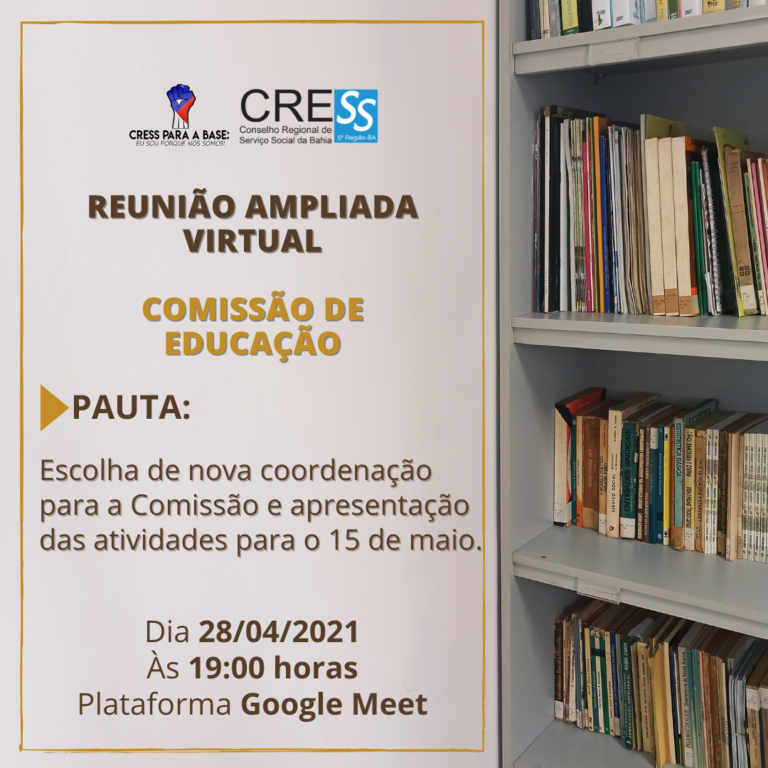 Comissão de Educação CRESS-BA se reúne na próxima quarta-feira (28/04), participe!