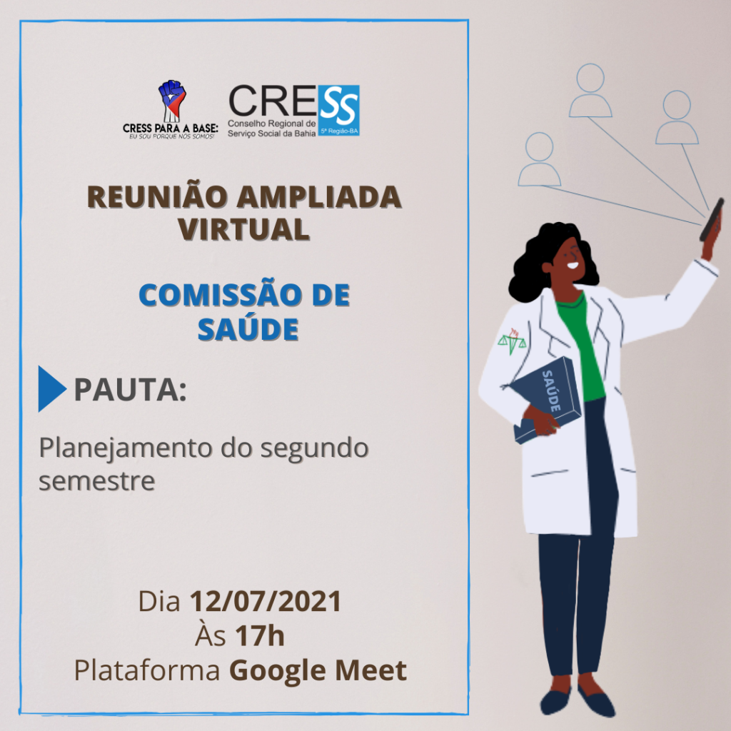Reunião da Comissão de Saúde CRESS-BA dia 12/07 , participe!