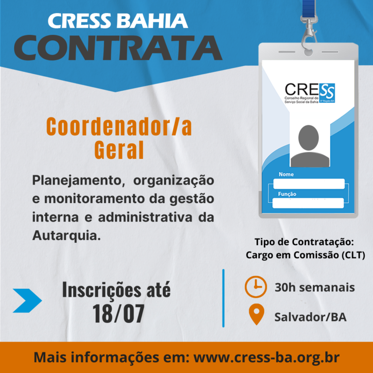 CRESS BA Anuncia vaga para Coordenador/a Geral até 18 de julho