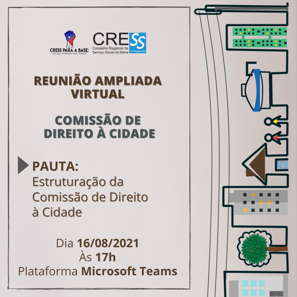 Comissão de Direito à Cidade realiza primeira reunião ampliada virtual no dia 16/08, participe!