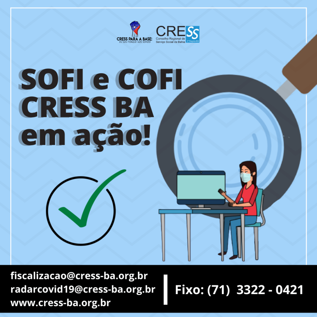 SOFI e COFI CRESS Bahia em ação. Confira as ações do início do segundo semestre 2021.