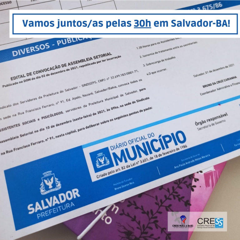 CRESS-BA na mobilização para efetivação das 30h em Salvador, participe da assembleia!