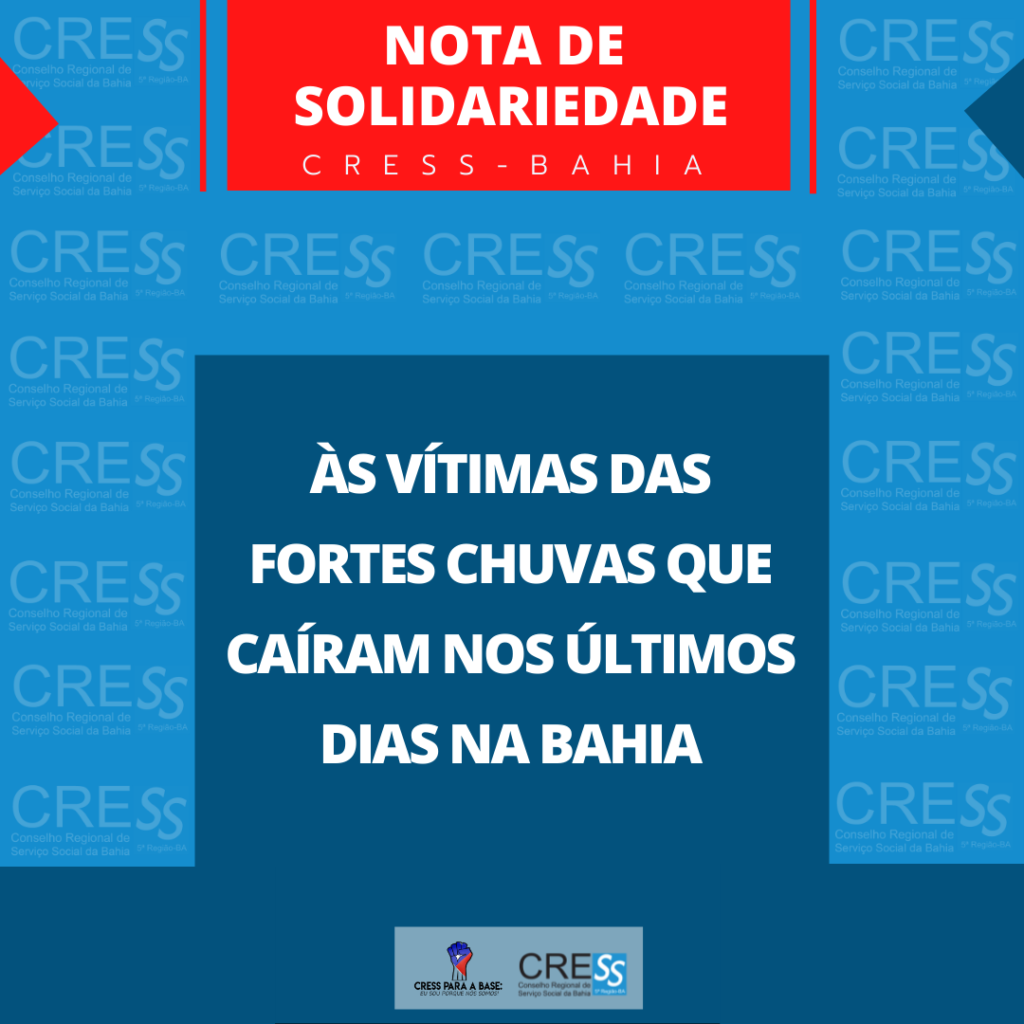 Nota de Solidariedade CRESS-BA às vítimas das fortes chuvas na Bahia