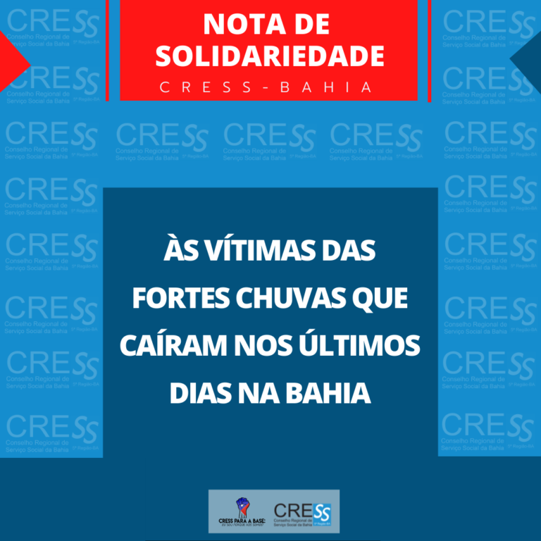 Nota de Solidariedade CRESS-BA às vítimas das fortes chuvas na Bahia