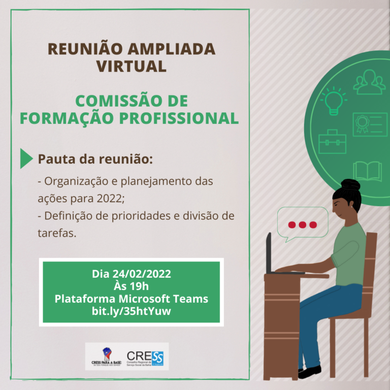 Vai ter reunião da Comissão de Formação Profissional CRESS-BA dia 24/02, participe!