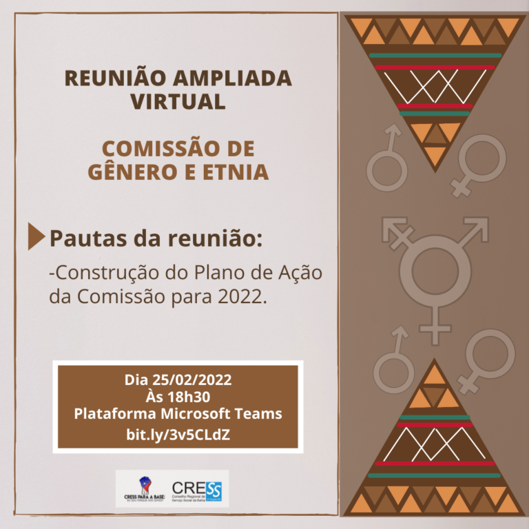 Reunião da Comissão de Gênero e Etnia CRESS-BA dia 25/02, participe!