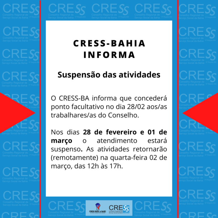 CRESS-BA suspende atividades nos dias 28/02 e 01/03, saiba mais!