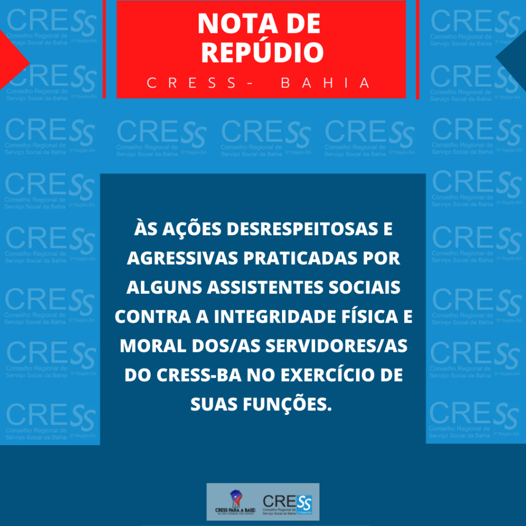 Nota de repúdio às ações desrespeitosas de alguns profissionais às/aos servidoras/es do CRESS-BA