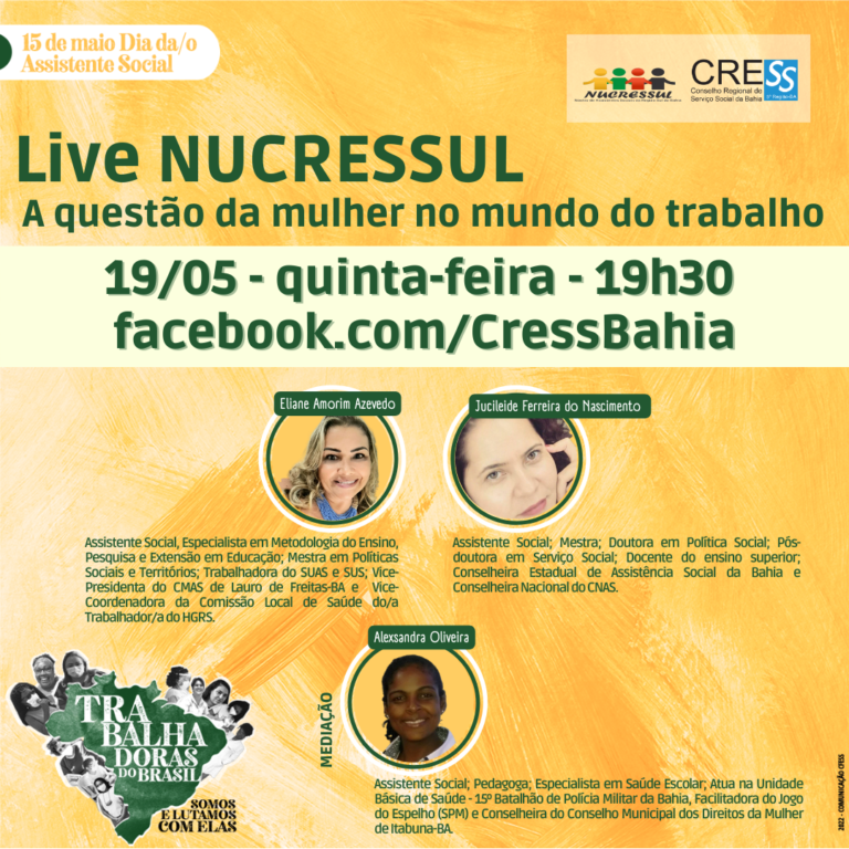 Live NUCRESSUL: “A questão da mulher no mundo do trabalho”, amanhã (19/05), às 19h30 através do Facebook CRESS-BA, participe!