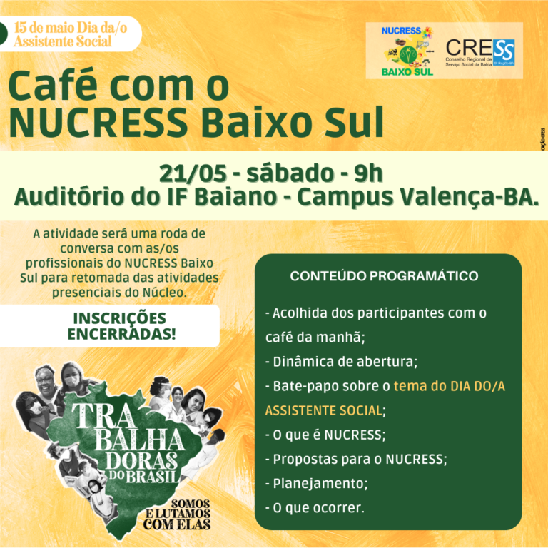 Amanhã tem Café NUCRESS Baixo Sul, atividade em alusão ao dia da/o Assistente Social em Valença-BA