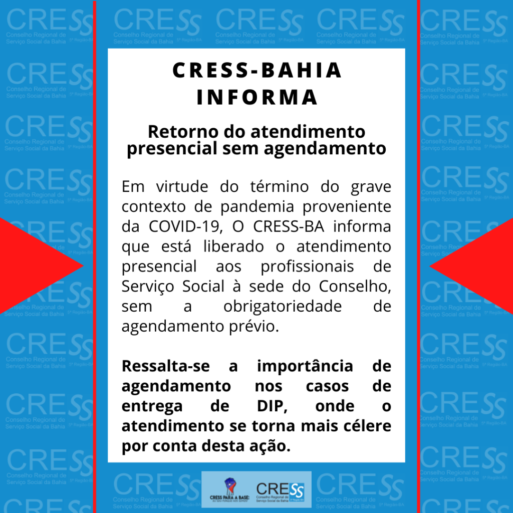 CRESS-BA retoma o atendimento presencial sem agendamento prévio. Para retirada de DIP ainda se pede que o agendamento seja realizado.