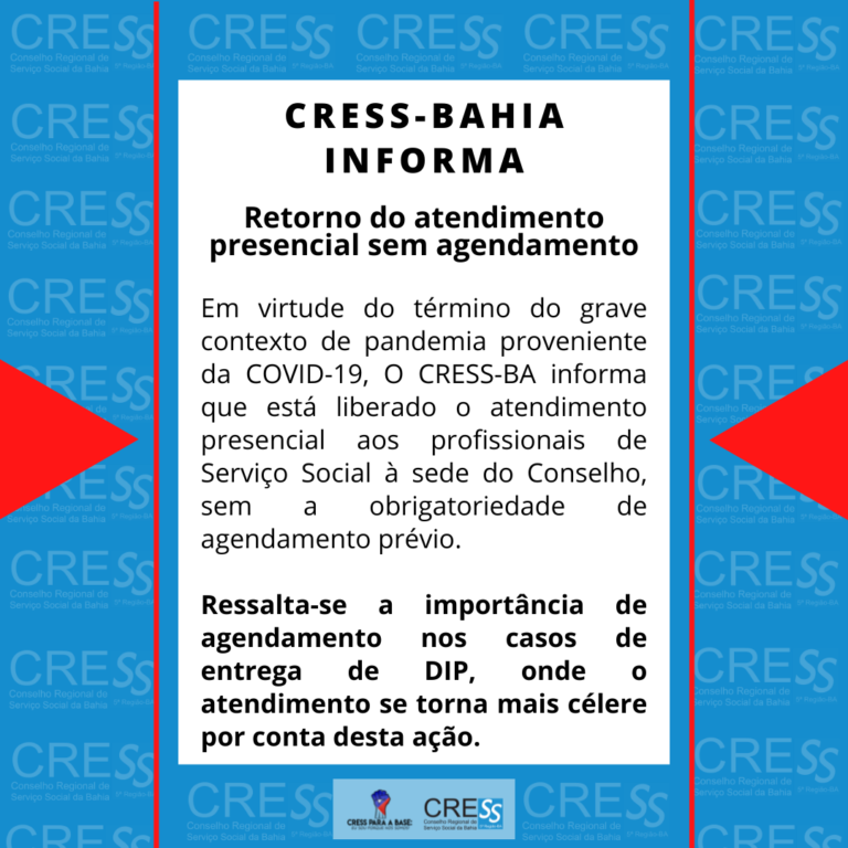 CRESS-BA retoma o atendimento presencial sem agendamento prévio. Para retirada de DIP ainda se pede que o agendamento seja realizado.